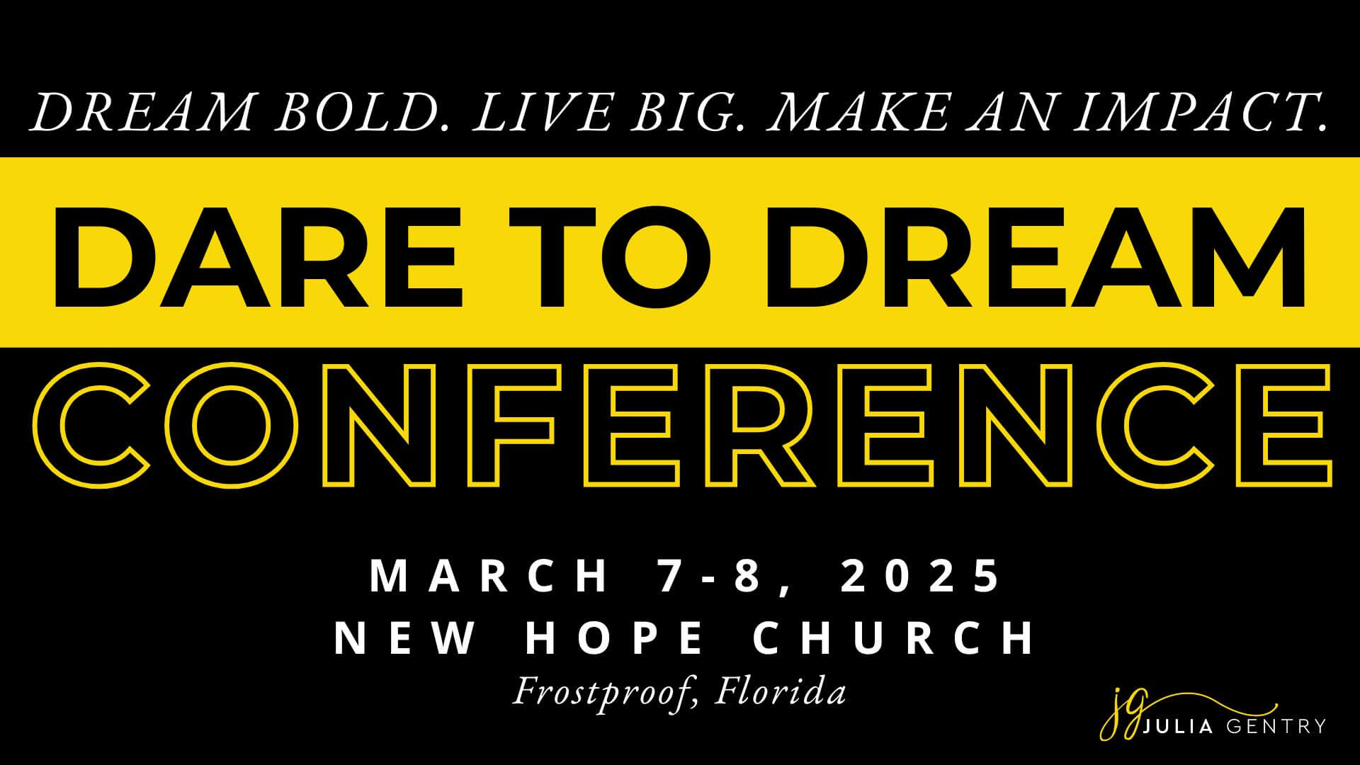 Dare to Dream Conference March 7-8, 2025