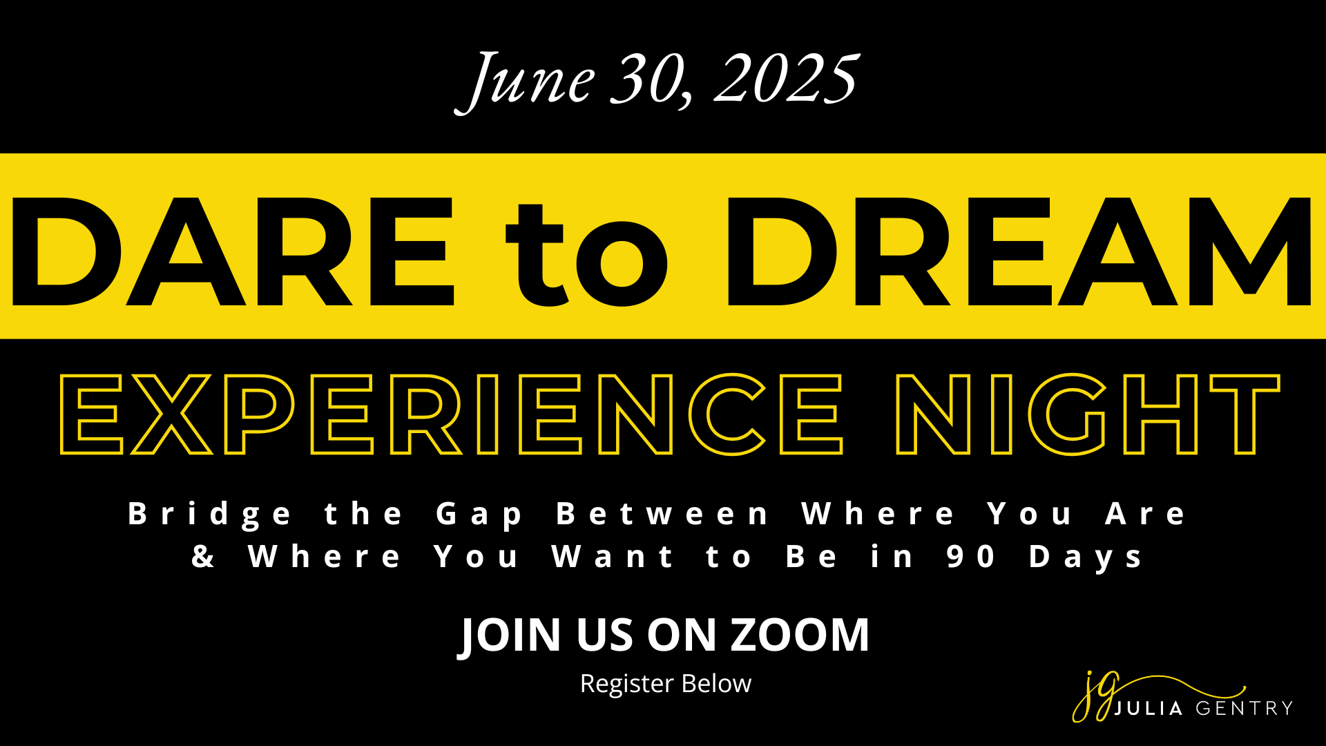 Dare to dream experience night june 30 2025