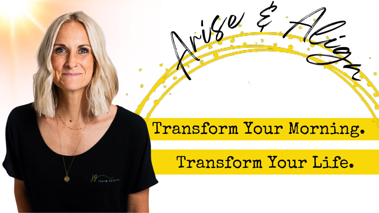 Arise & Align Transform Your Morning. Transform Your Life.