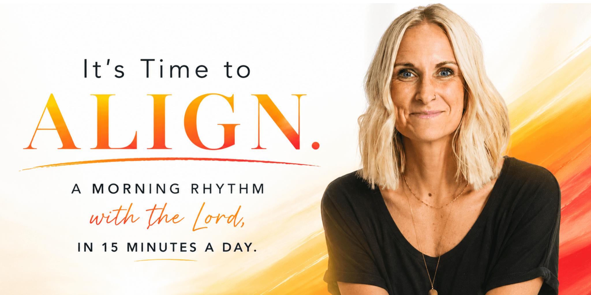 It's Time to ALIGN